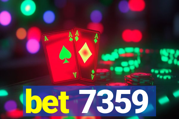 bet 7359